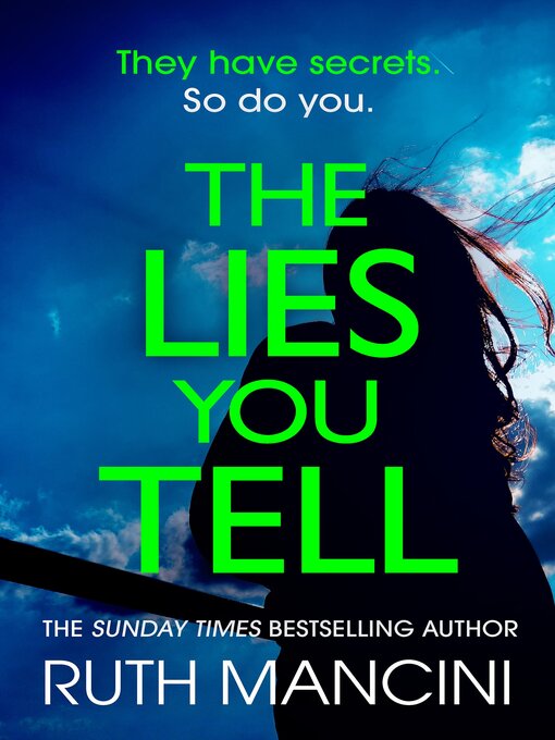Title details for The Lies You Tell by Ruth Mancini - Available